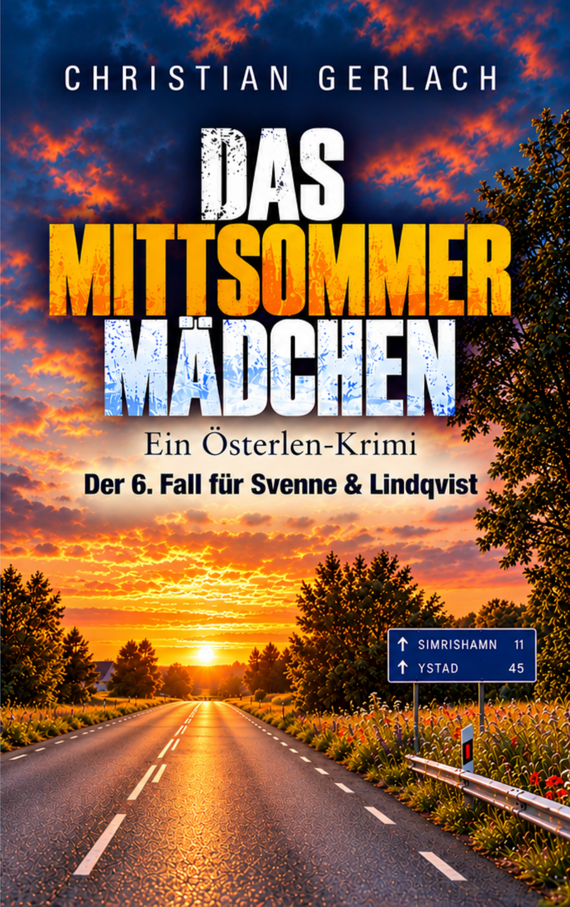 Buchcover: Das Mittsommermädchen — Ein Österlen-Krimi von Christian Gerlach, Band 6
