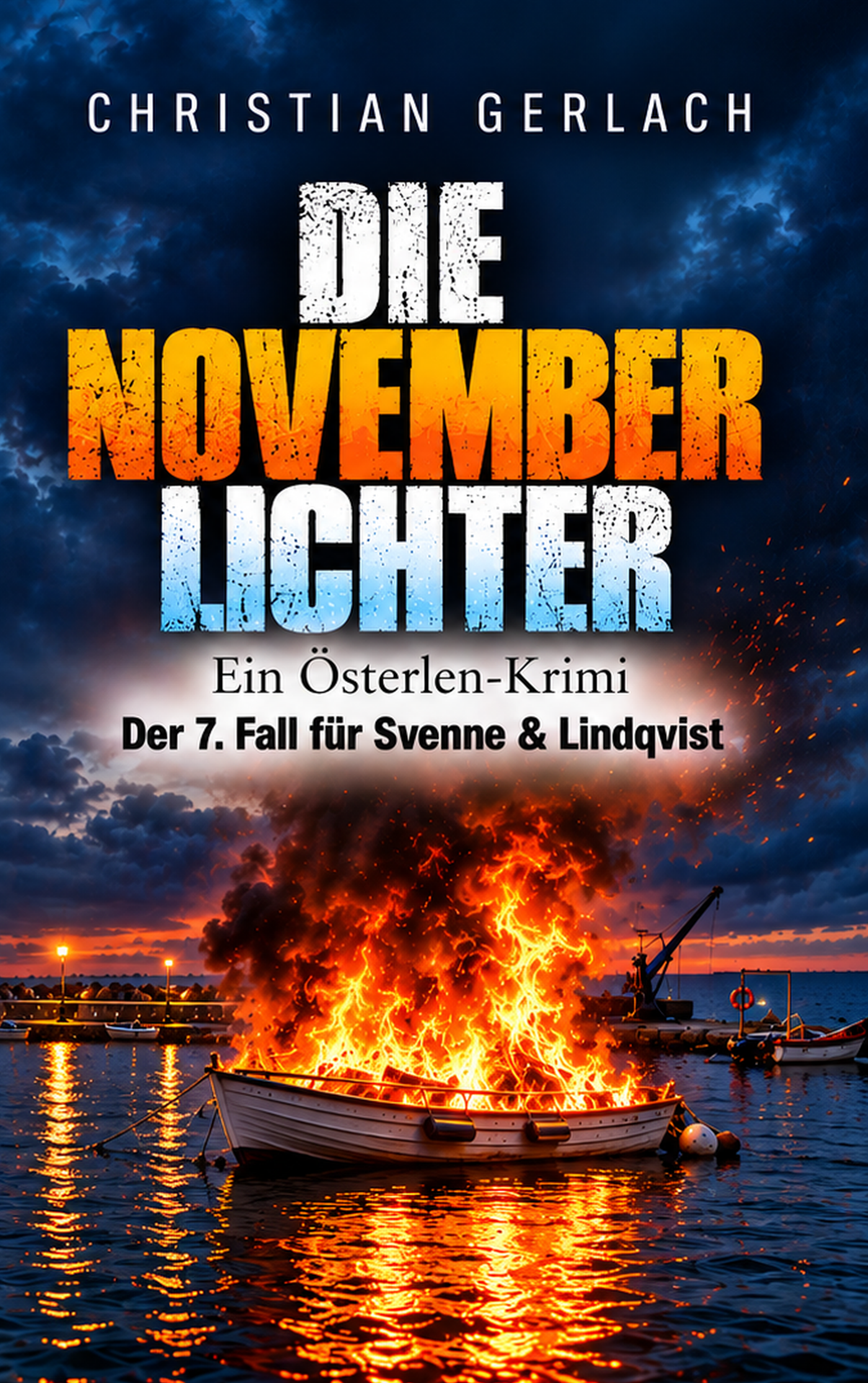 Buchcover: Die Novemberlichter — Ein Österlen-Krimi von Christian Gerlach, Band 7